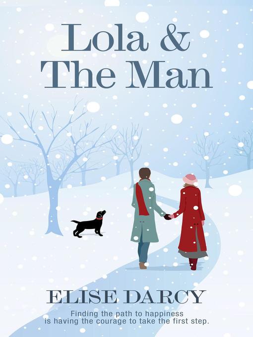 Title details for Lola & the Man by Elise Darcy - Available